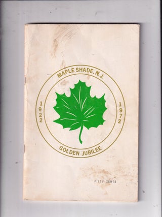 New Jersey] Maple Shade N.J. Golden Jubilee 1922-1972