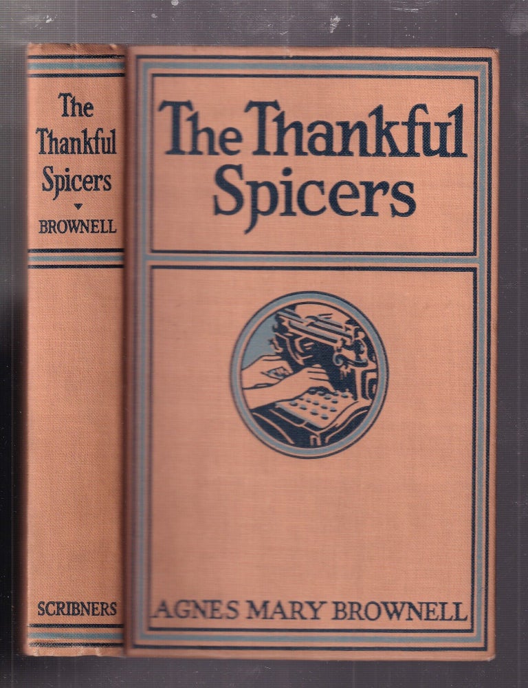 Item #E36832 The Thankful Spicers. Agnes Maty Brownell.