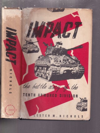 Impact: the battle story of the Tenth Armored Division