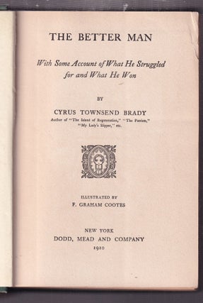 The Better Man: with Some Account of What He Struggled for and What He Won