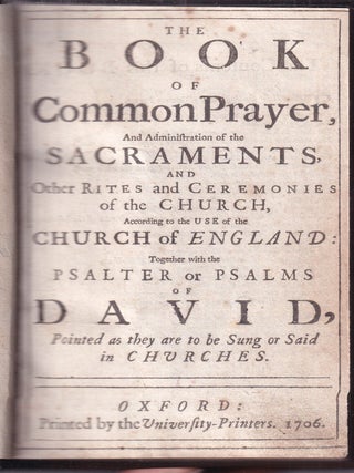 Item #E36842 The Book of Common Prayer, [1706] (with) The Whole Book of Psalms: Collected Into...