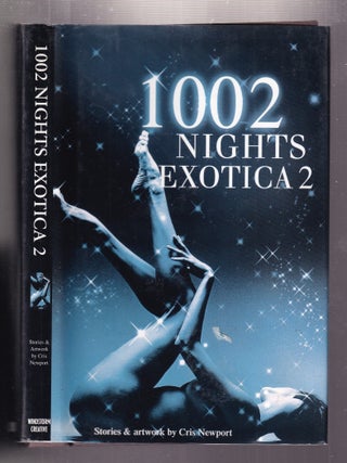 10022 Nights Exotica 2; Stories and Photographs by Cris Newport