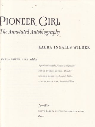Pioneer Girl: The Annotated Autobiography