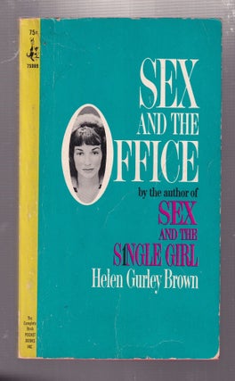 Item #E36988 Sex and The Office. Helen Gurley Brown