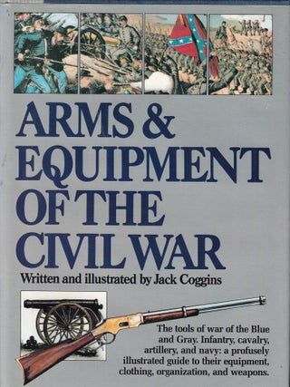 Arms & Equipment Of The Civil War