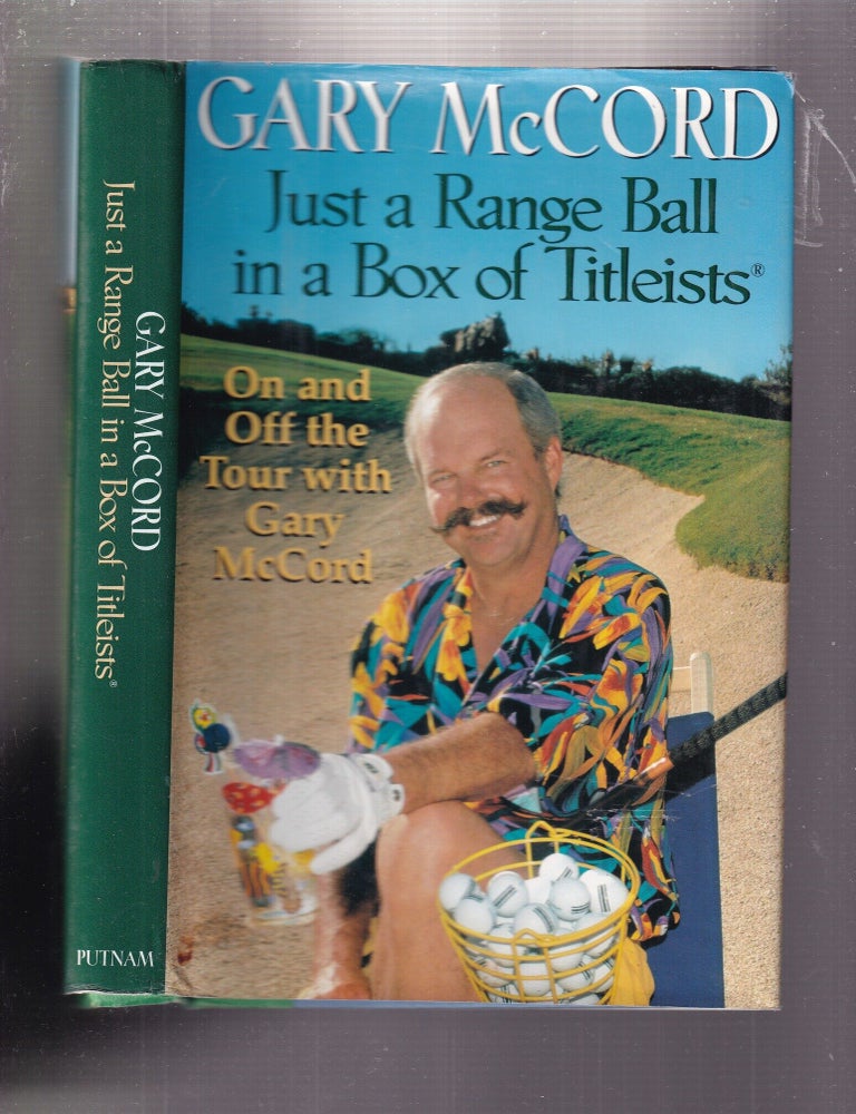 Item #E37017 Just A Range Ball in a Box of Titleists. Gary McCord.