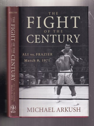 Item #E37030 The Fight of the Century: Ali vs. Frazier March 8, 1971. Michael Arkush