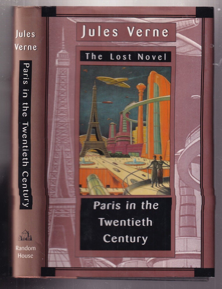 Item #E37031 The Lost Novel: Paris In The Twentieth Century. Jules Verne.