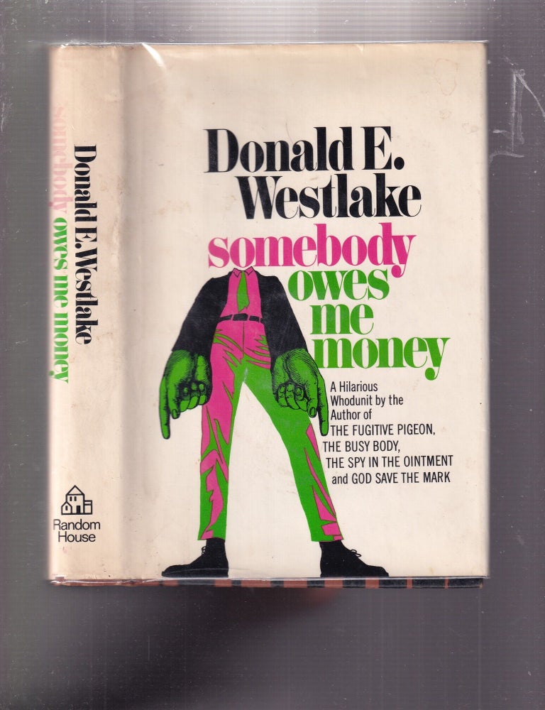 Item #E37034 Somebody Owes Me Money. Donald E. Westlake.