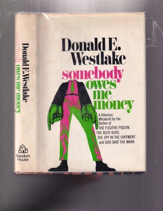 Item #E37034 Somebody Owes Me Money. Donald E. Westlake