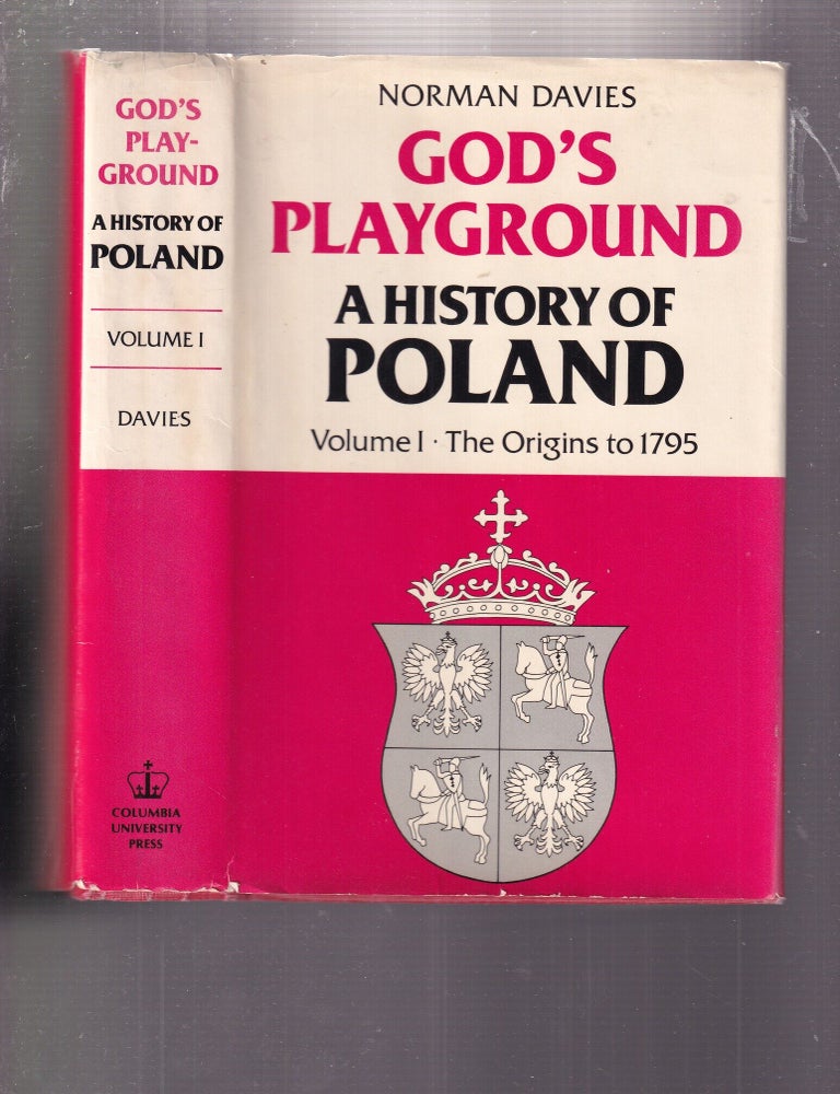 Item #E37036 God's Playground: A History Of Poland Volume 1 The Origins to 1795. Norman Davies.