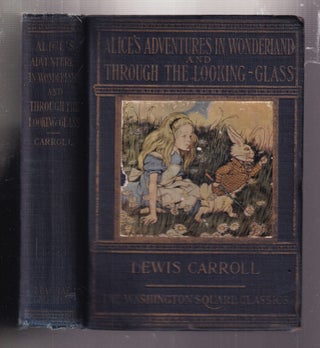 Item #E37057 Alice's Adventures in Wonderland and Through The Looking Glass. Lewis Carroll