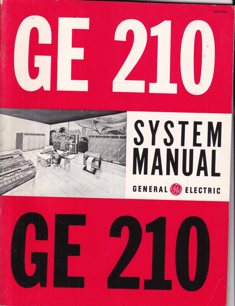 Item #E37062 GE 210 System Manual. General Electric.