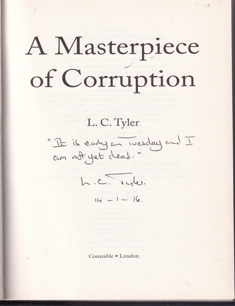 Item #E37114 A Masterpiece of Corruption (Signed first edition): A John Grey Historical Mystery. L. C. Tyler.
