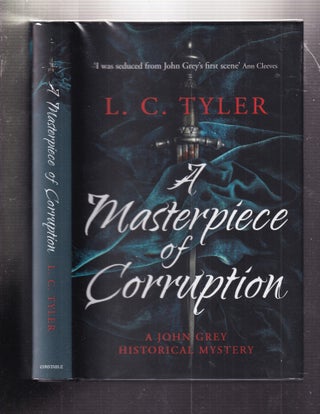 A Masterpiece of Corruption (Signed first edition): A John Grey Historical Mystery