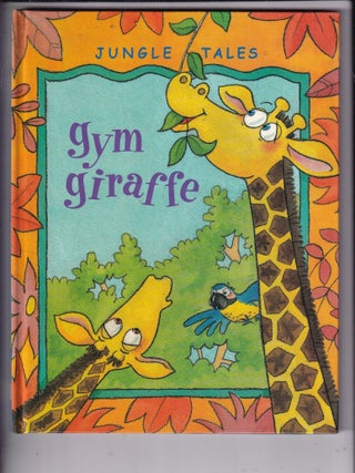 Gym Giraffe: Jungle Tales