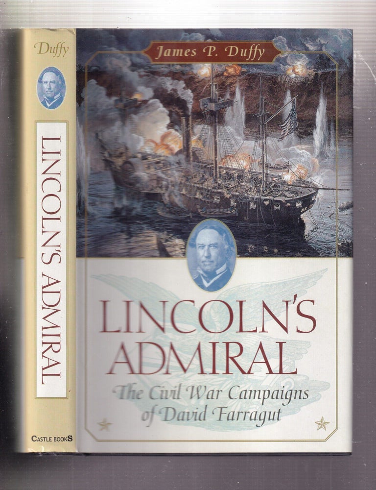 Item #E37126 Lincoln's Admirals: The Civil War Campaigns of David Farragut. James P. Duffy.