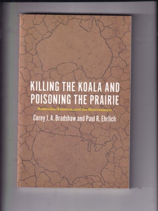 Killing The Koala And Poisoning The Prairie: Australia, America, and the Enviorment