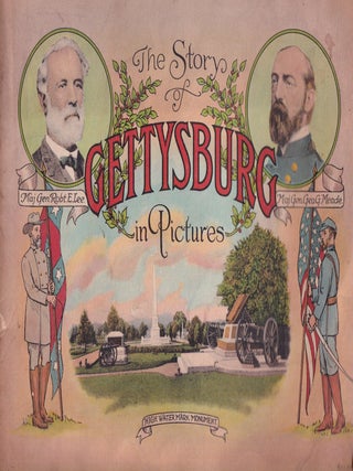 The Story of Gettysburg in Pictures