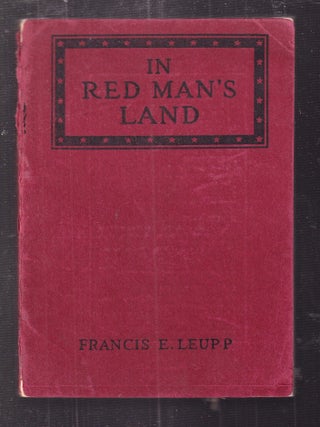In Red Man's Land: A Study of The American Indian