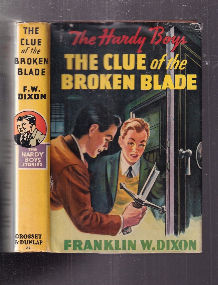 Item #E37296 The Clue of the Broken Blade (The Hardy Boys Stories No. 21). Franklin W. Dixon.