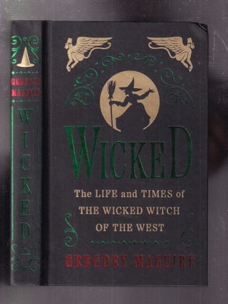 Wicker: The Life and Times of The Wicked Witch Of The West: Collector's Edition