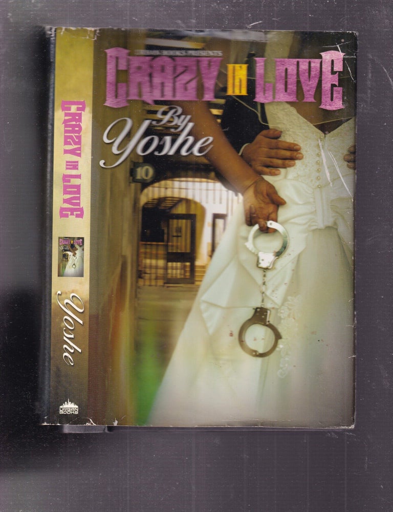 Item #E37339 Crazy in Love (Urban Books). Yoshe.