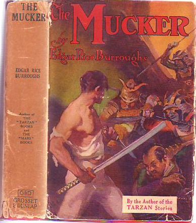 Item #E7632B The Mucker (in Scarce Original Dust Jacket). Edgar Rice Burroughs.