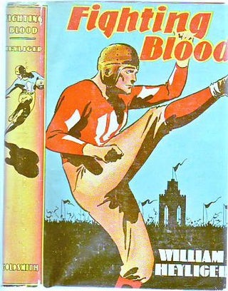 Item #E7708 Fighting Blood (in Original Dust Jacket). William Heyliger