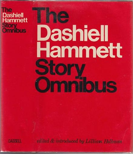 Item #E8926B The Dashiell Hammett Story Omnibus. Dashiell Hammett, Lillian Hellman.