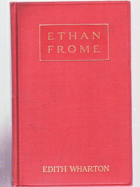 Item #F531 Ethan Frome (Unrecorded Variant of the First Edition). EDITH WHARTON.