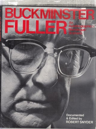 Buckminster Fuller: An Auto-Biographical Monologue/Scenario (signed and dated by Buckminster Fuller)