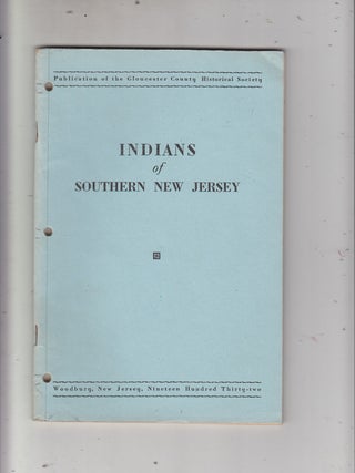 Item #GE21589 Indians of Southern New Jersey. Gloucester County Historical Society/ Frank H. Stewart