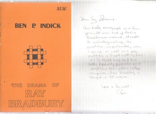 Item #GE24007 The Drama of Ray Bradbury (inscribed by Indick and with handwritten note laid in)....