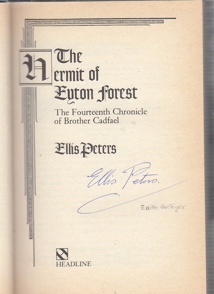 Item #NE19121 THE HERMIT OF EYTON FOREST (first edition, signed by Ellis Peters). Ellis Peters.