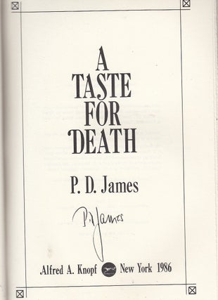 Item #NE21906 A Taste for Death (signed by the author). P. D. James