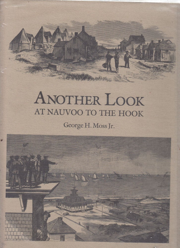 Item #WE16663 Another Look at Nauvoo to The Hook (signed by the author). Jr Moss George H.