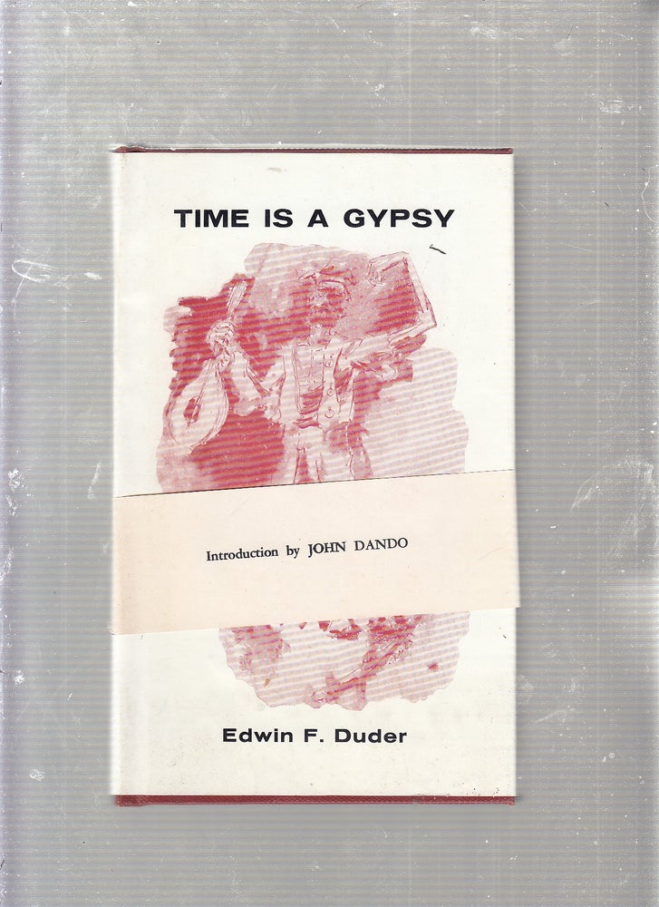 Item #WE22722 Time Is A Gypsy and Other Poems. Edwin F. Duder.