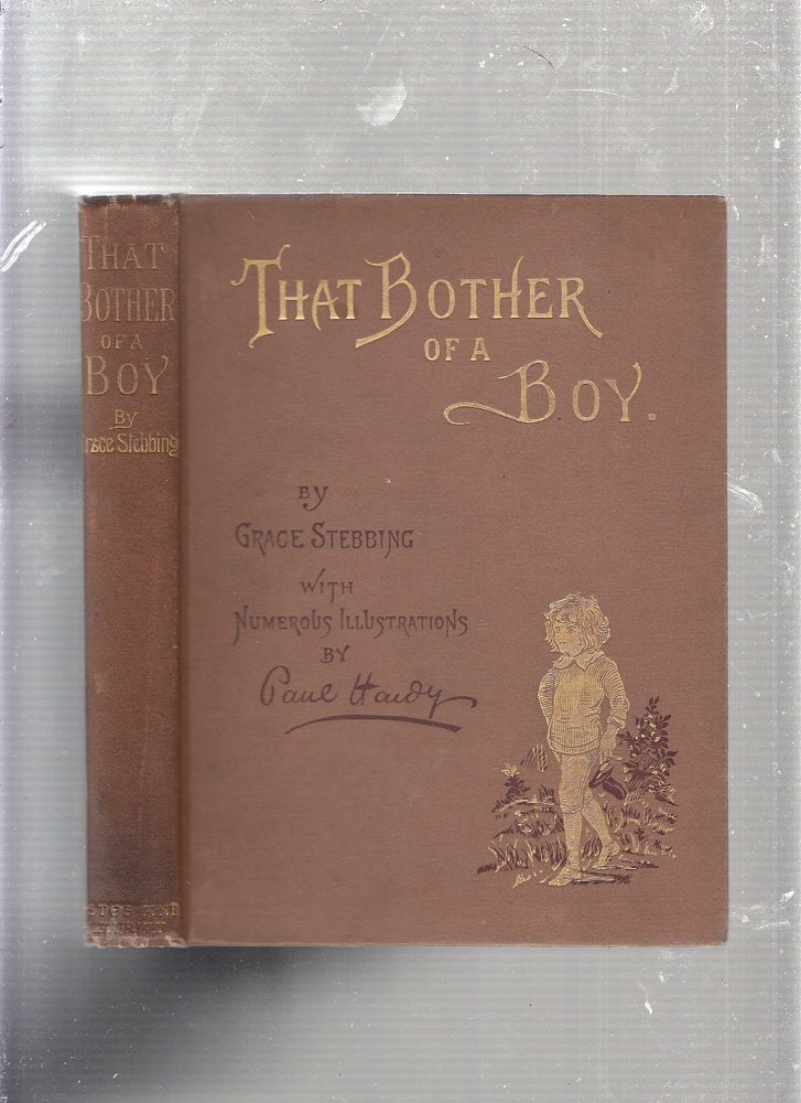 Item #WE23055 That Bother of a Boy. Grace Stebbing.