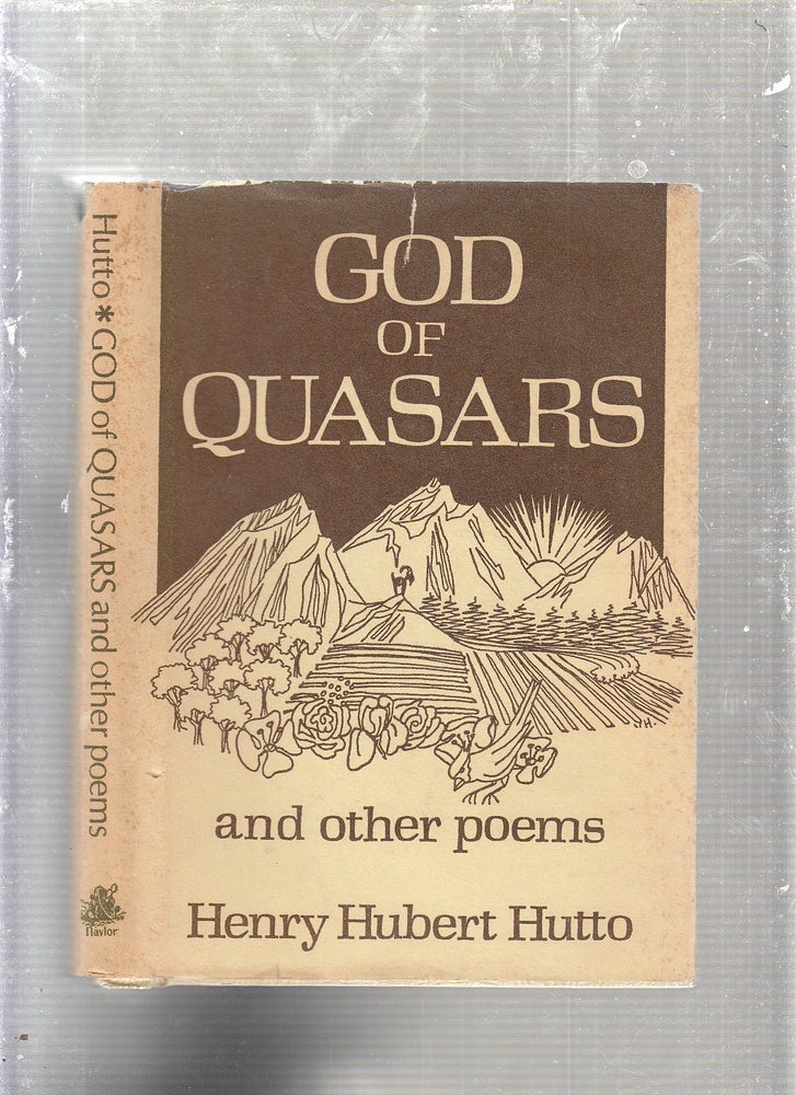 Item #WE24015 God of Quasars and Other Poems (signed by the author). Henry Hubert Hutto.