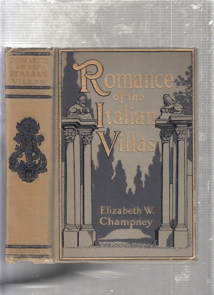 Item #WE24852 Romance Of The Italian Villas (Northern Italy). Elizabeth W. Champney.