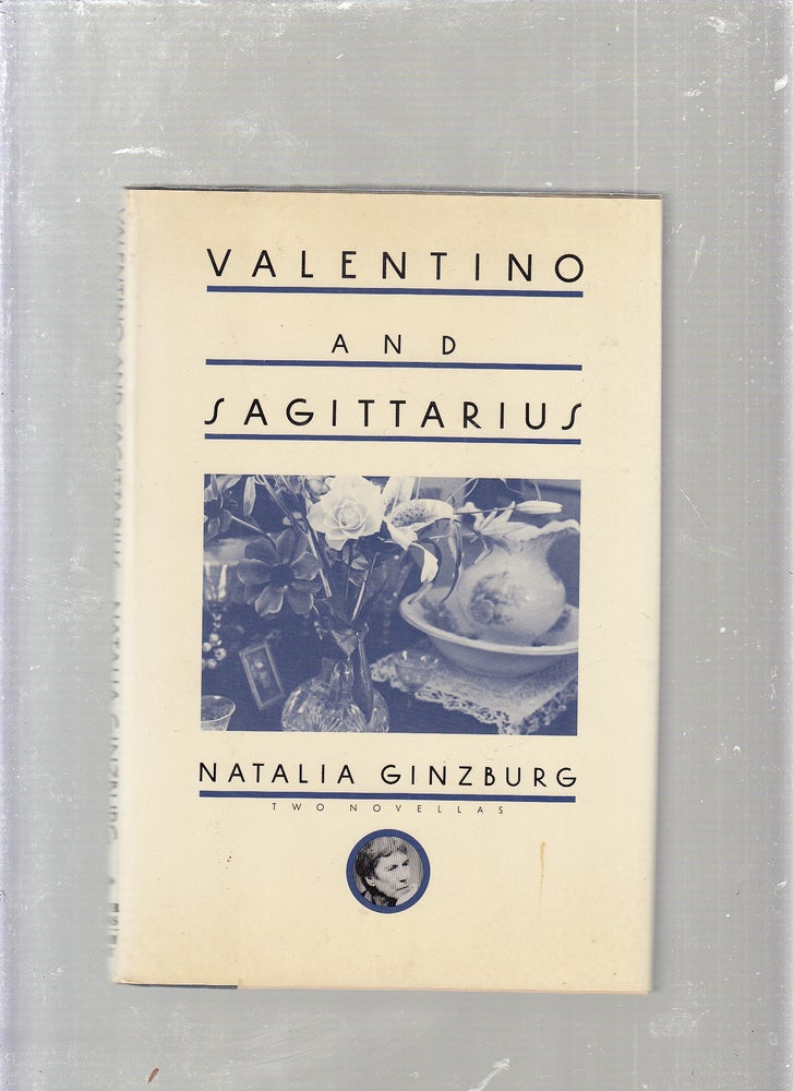 Item #WE24980 Valentino and Sagittarius: 2 Novellas. Natalia Ginzberg, Avril Bardoni, trans.