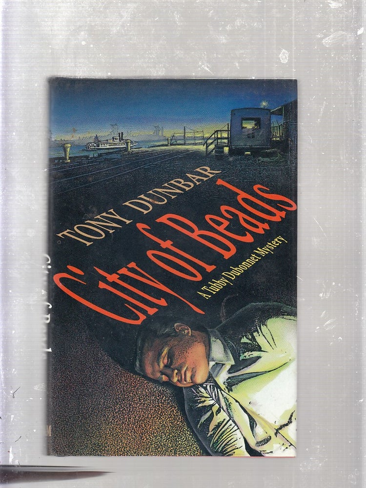 Item #WE25045 City of Beads (inscribed by the author). Tony Dunbar.