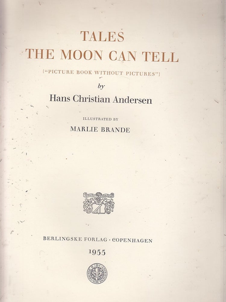 Item #WE25076 Tales The Moon Can Tell. Hans Christian Andersen, Marlie Brande.