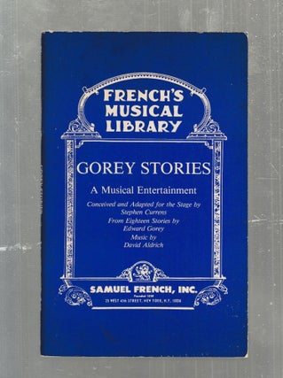 Gorey Stories: A Musical Entertainment (SIGNED BY EDWARD GOREY)