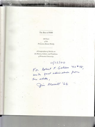 The Best of PAW : 100 Years of the Princeton Alumni Weekly (inscribed by the editor to a former president of Princeton University)