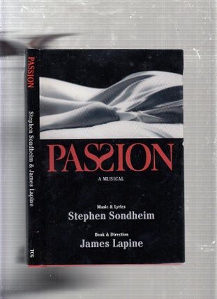 Item #WE9387 Passion: A Musical. Stephen' Lapine Sondheim, James