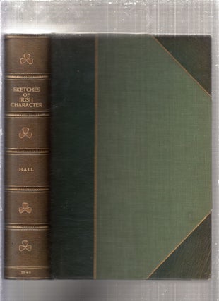 Item #E15757W Sketches of Irish Character (in fine binding). Mrs. S. C. Hall