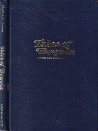 Item #E35853 Tales of Bequia. Thomas Carl Thomsen