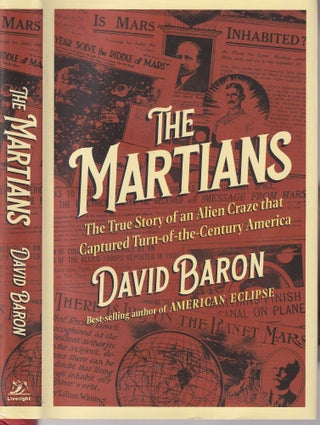Item #E35881 The Martians: The True Story of an Alien Craze that Captured Turn-of-the-Century...